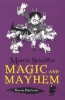 Magic and Mayhem (Paperback) - Marcus Sedgwick Photo