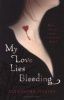 My Love Lies Bleeding (Paperback) - Alyxandra Harvey Photo