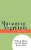 Managing Migration - The Promise of Cooperation (Hardcover, New) - Philip L Martin Photo