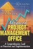 The Advanced Project Management Office - A Comprehensive Look at Function and Implementation (Hardcover) - Parviz F Rad Photo