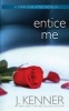 Entice Me (Paperback) - J Kenner Photo