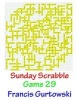 Sunday Scrabble Game 29 (Paperback) - MR Francis Gurtowski Photo