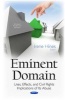 Eminent Domain - Uses, Effects, & Civil Rights Implications of its Abuse (Hardcover) - Irene Hines Photo