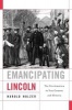 Emancipating Lincoln - The Proclamation in Text, Context, and Memory (Hardcover) - Harold Holzer Photo