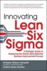 Innovating Lean Six Sigma - A Strategic Guide to Deploying the World's Most Effective Business Improvement Process (Paperback) - Kimberly Watson Hemphill Photo