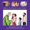 Where Do Priests Come From? (Paperback) - Elizabeth Ficocelli Photo