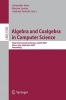 Algebra and Coalgebra in Computer Science - Third International Conference, CALCO 2009, Udine, Italy, September 7-10, 2009. Proceedings (Paperback, 2009) - Alexander Kurz Photo