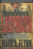 Forbidden Secrets of the Labyrinth - The Awakened Ones, the Hidden Destiny of America, and the Day After Tomorrow (Paperback) - Mark A Flynn Photo