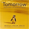 Tomorrow - Adventures in an Uncertain World (Hardcover) - Bradley Trevor Greive Photo