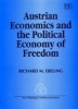 Austrian Economics and the Political Economy of Freedom (Hardcover) - Richard M Ebeling Photo