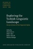 Exploring the Turkish Linguistic Landscape - Essays in Honor of Eser Erguvanli-Taylan (Hardcover) - Balkiz Ozt urk Photo