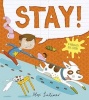 Stay! (Paperback) - Alex Latimer Photo