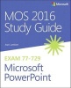 MOS 2016 Study Guide for Microsoft Powerpoint (Paperback) - Joan Lambert Photo