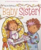 You're Getting a Baby Sister! (Board book) - Sheila Sweeny Higginson Photo