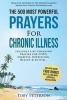 Prayer the 500 Most Powerful Prayers for Chronic Illness - Includes Life Changing Prayers for Copd, Diabetes, Depression, Optimal Health & Autism (Paperback) - Toby Peterson Photo