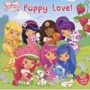 Puppy Love! (Paperback) - Amy Ackelsberg Photo