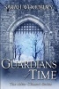 Guardians of Time (Paperback) - Sarah Woodbury Photo