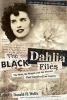 The Black Dahlia Files - The Mob, the Mogul, and the Murder That Transfixed Los Angeles (Paperback, annotated edition) - Don Wolfe Photo