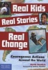 Real Kids, Real Stories, Real Change - Courageous Actions Around the World (Paperback) - Garth Sundem Photo