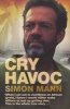 Cry Havoc (Paperback) - Simon Mann Photo