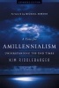 A Case for Amillennialism - Understanding the End Times (Paperback, Expanded) - Kim Riddlebarger Photo