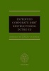 Expedited Corporate Debt Restructuring in the EU (Hardcover) - Rodrigo Olivares Caminal Photo