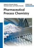 Pharmaceutical Process Chemistry (Hardcover) - Takayuki Shioiri Photo