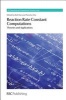 Reaction Rate Constant Computations - Theories and Applications (Hardcover) - Ke Li Han Photo