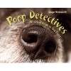 Poop Detectives - Working Dogs in the Field (Hardcover) - Ginger Wadsworth Photo