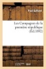 Les Campagnes de La Premiere Republique (French, Paperback) - Gaffarel P Photo