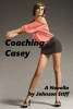 Coaching Casey - (Long-Legged Innocent Girl Wants to Be Taught, Older Man-Younger Girl, Oral, Anal and More) (Paperback) - Johnson Stiff Photo