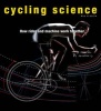 Cycling Science - How Rider and Machine Work Together (Paperback) - Max Glaskin Photo