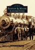 Boston & Maine Locomotives (Paperback, 1st ed) - Bruce D Heald Ph D Photo