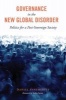 Governance in the New Global Disorder - Politics for a Post-Sovereign Society (Hardcover) - Daniel Innerarity Photo