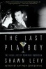 The Last Playboy - The High Life of Porfirio Rubirosa (Paperback) - Shawn Levy Photo