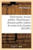 Droit Romain. Regime Des Travaux Publics. Droit Francais - Determination Et Delimitation (French, Paperback) - Pascalis H Photo