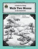 A Guide for Using Walk Two Moons in the Classroom (Paperback, New) - Melissa Hart Photo