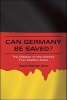 Can Germany be Saved? - The Malaise of the World's First Welfare State (Paperback) - Hans Werner Sinn Photo