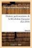 Histoire Parlementaire de La Revolution Francaise Tome 20 (French, Paperback) - Philippe Joseph Benjamin Buchez Photo