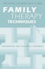 Family Therapy Techniques - Integrating and Tailoring Treatment (Paperback, New) - Jon Carlson Photo