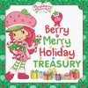 Berry Merry Holiday Treasury (Hardcover) -  Photo