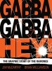 Gabba Gabba Hey - The Graphic Story of the Ramones (Paperback) - Jim McCarthy Photo