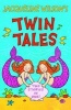 Twin Tales - "Twin Trouble", "Connie and the Water Babies" (Paperback, Bind Up Ed) - Jacqueline Wilson Photo