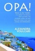 Opa! - This is My Story (Paperback) - Alexandra Voulgari Photo