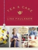 Tea & Cake with  (Hardcover) - Lisa Faulkner Photo