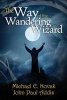 The Way of the Wandering Wizard (Paperback) - Michael E Novak Photo