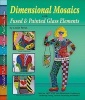 Dimensional Mosaics - with Fused and Painted Glass Elements (Paperback) - Leslie Perlis Photo