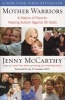 Mother Warriors - A Nation of Parents Healing Autism Against All Odds (Paperback) - Jenny McCarthy Photo