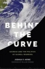 Behind the Curve - Science and the Politics of Global Warming (Paperback) - Joshua P Howe Photo