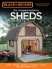 The Complete Guide to Sheds - Utility, Storage, Playhouse, Mini-Barn, Garden, Backyard Retreat, More (Paperback, New edition) - Creative Publishing International Photo